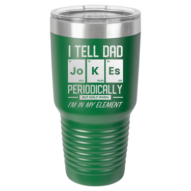 I Tell Dad Jokes 30oz Ringneck Tumbler